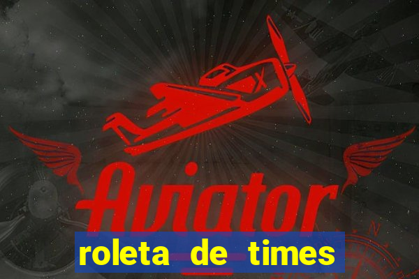 roleta de times (fifa 24)